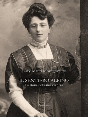 cover image of Il sentiero alpino. La storia della mia carriera